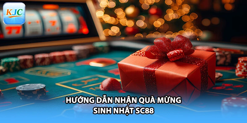 Hướng dẫn nhận quà mừng sinh nhật SC88